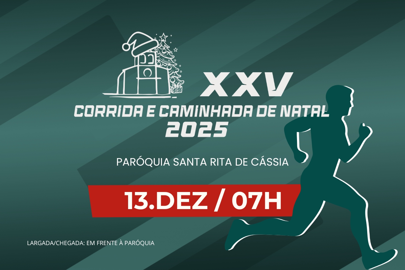 XXV CORRIDA E CAMINHADA NATAL da PARÓQUIA SANTA RITA de CÁSSIA - CG.
